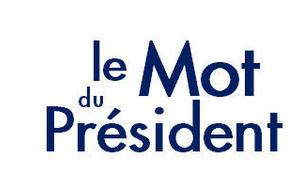 [Le Mot du Président]