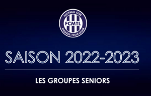[FCMTL]> Saison 2022-2023, les groupes seniors...