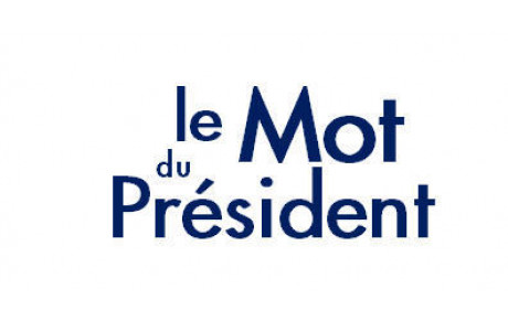 [Le Mot du Président]