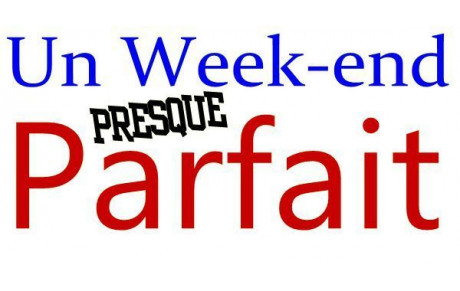 [FCMTL]&gt; Un week-end presque parfait...