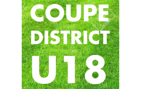 [U16-U18]&gt; Tirage de la Coupe de District U18