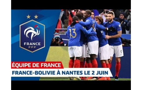 EQUIPE DE FRANCE : FRANCE-BOLIVIE