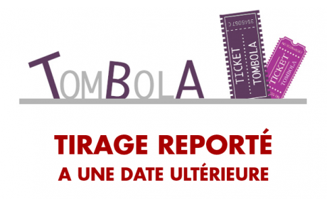 [FCMTL]&gt; Tirage de la tombola reporté !