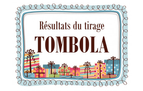 [FCMTL]&gt; Tirage de la Tombola