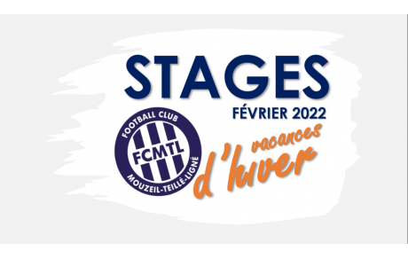 [FCMTL]&gt; Stages vacances &quot;Hiver 2022&quot;